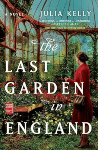 The Last Garden in England by Julia Kelly