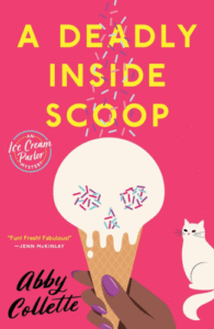 A Deadly Inside Scoop by Abby Collette