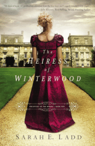 The Heiress of Winterwood by Sarah E. Ladd