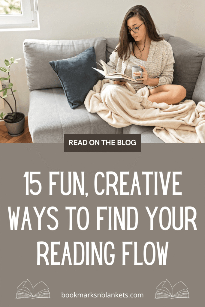 15 Fun, Creative Ways to Find Your Reading Flow