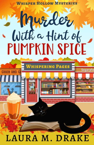 Murder With a Hint of Pumpkin Spice by Laura M. Drake