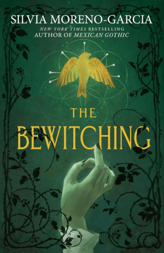 The Bewitching by Silvia Moreno-Garcia