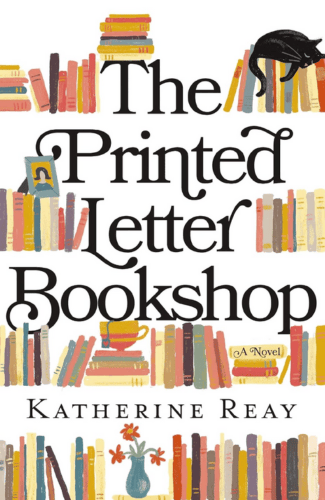 The Printed Letter Bookshop by Katherine Reay