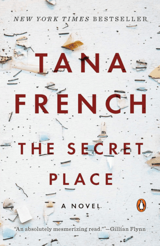 The Secret Place by Tana French