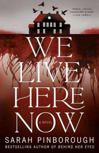 We Live Here Now by Sarah Pinborough