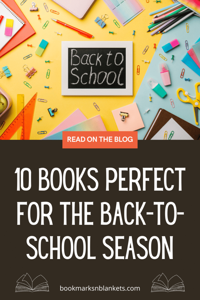 10 Books Perfect for the Back-to-School Season