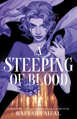 A Steeping of Blood by Hafsah Faizal