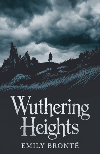 Wuthering Heights by Emily Brontë