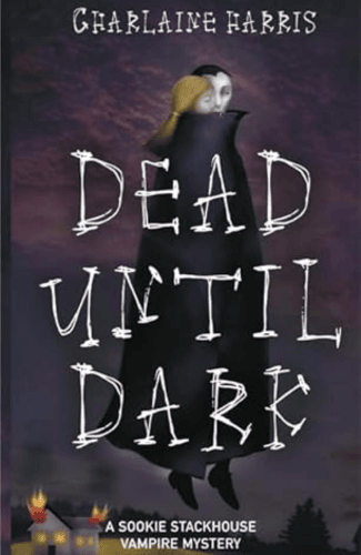 Dead Until Dark by Charlaine Harris