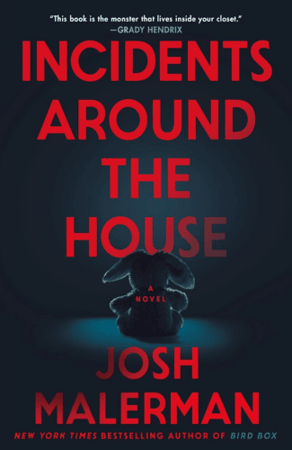 Incidents Around the House by Josh Malerman