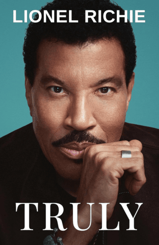 Truly: The Official Inspirational Journey Through the Life of a Musical Legend by Lionel Richie
