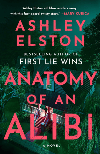 Anatomy of an Alibi by Ashley Elston