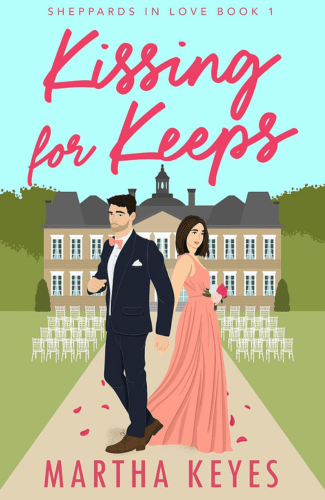 Kissing for Keeps by Martha Keyes