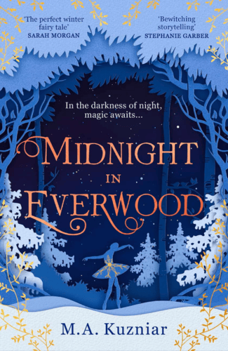 Midnight in Everwood by M. A. Kuzniar