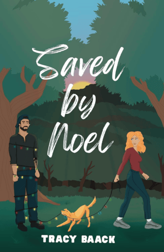 Saved by Noel by Tracy Baack
