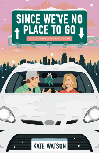 Since We've No Place to Go by Kate Watson
