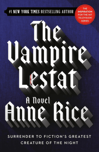 The Vampire Lestat by Anne Rice