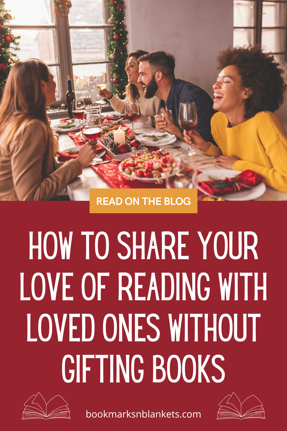How to Share Your Love of Reading with Loved Ones Without Gifting Books