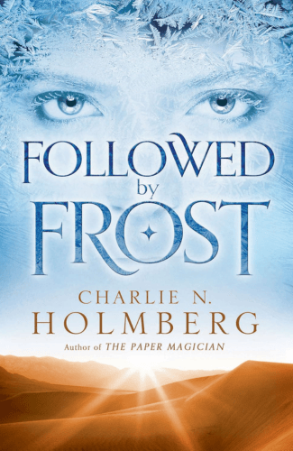 Followed by Frost by Charlie N. Holmberg