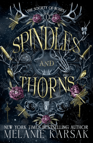 Spindles and Thorns by Melanie Karsak