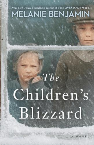 The Children's Blizzard by Melanie Benjamin