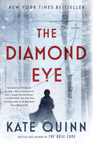 The Diamond Eye by Kate Quinn