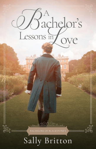 A Bachelor's Lessons in Love by Sally Britton
