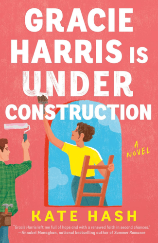 Gracie Harris Is Under Construction by Kate Hash