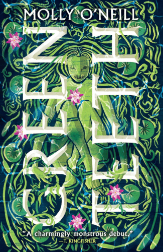 Greenteeth by Molly O'Neill