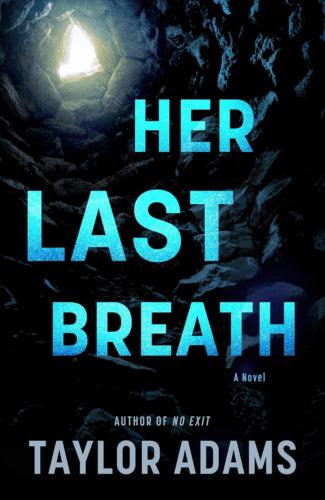 Her Last Breath by Taylor Adams
