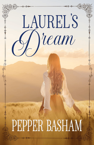 Laurel's Dream by Pepper Basham