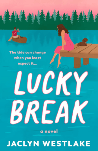 Lucky Break by Jaclyn Westlake