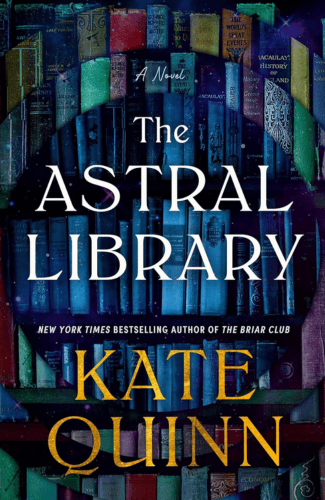 The Astral Library by Kate Quinn