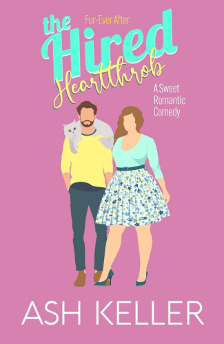 The Hired Heartthrob by Ash Keller