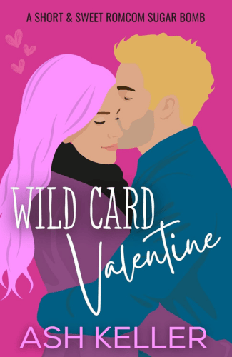 Wild Card Valentine by Ash Keller