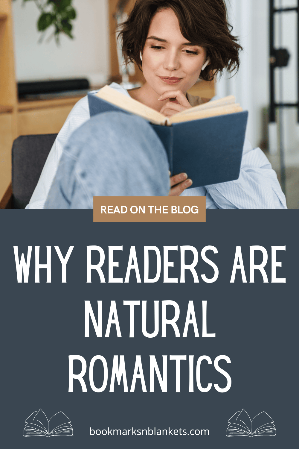 Why Readers Are Natural Romantics