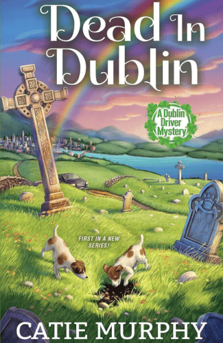 Dead in Dublin by Catie Murphy