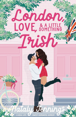London, Love, & A Little Something Irish by Nataly Jennings