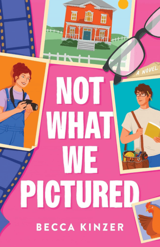 Not What We Pictured by Becca Kinzer