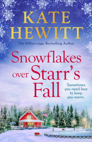 Snowflakes Over Starr’s Fall by Kate Hewitt