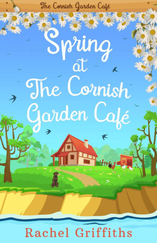 Spring at The Cornish Garden Café by Rachel Griffiths