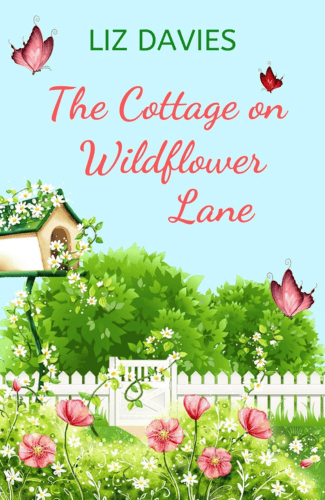 The Cottage on Wildflower Lane by Liz Davies