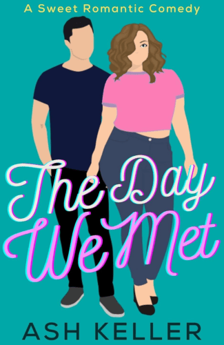 The Day We Met by Ash Keller