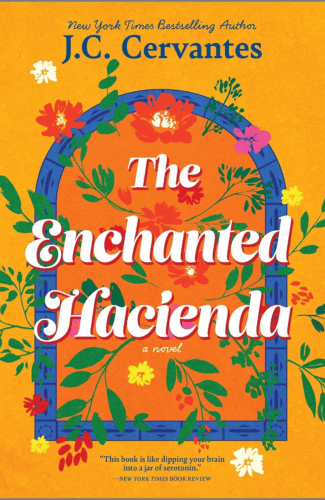 The Enchanted Hacienda by J.C. Cervantes