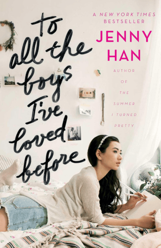 To All the Boys I've Loved Before by Jenny Han