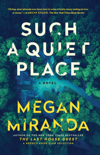 Such a Quiet Place by Megan Miranda