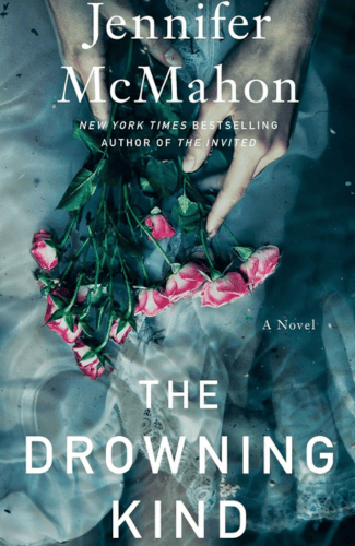 The Drowning Kind by Jennifer McMahon