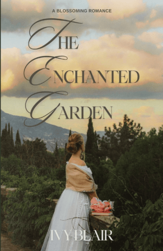 The Enchanted Garden by Ivy Blair