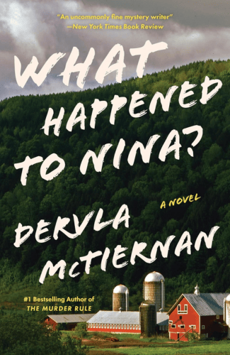What Happened to Nina? by Dervla McTiernan