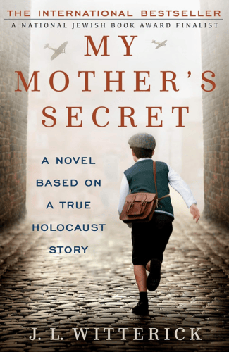 My Mother's Secret by J.L. Witterick
